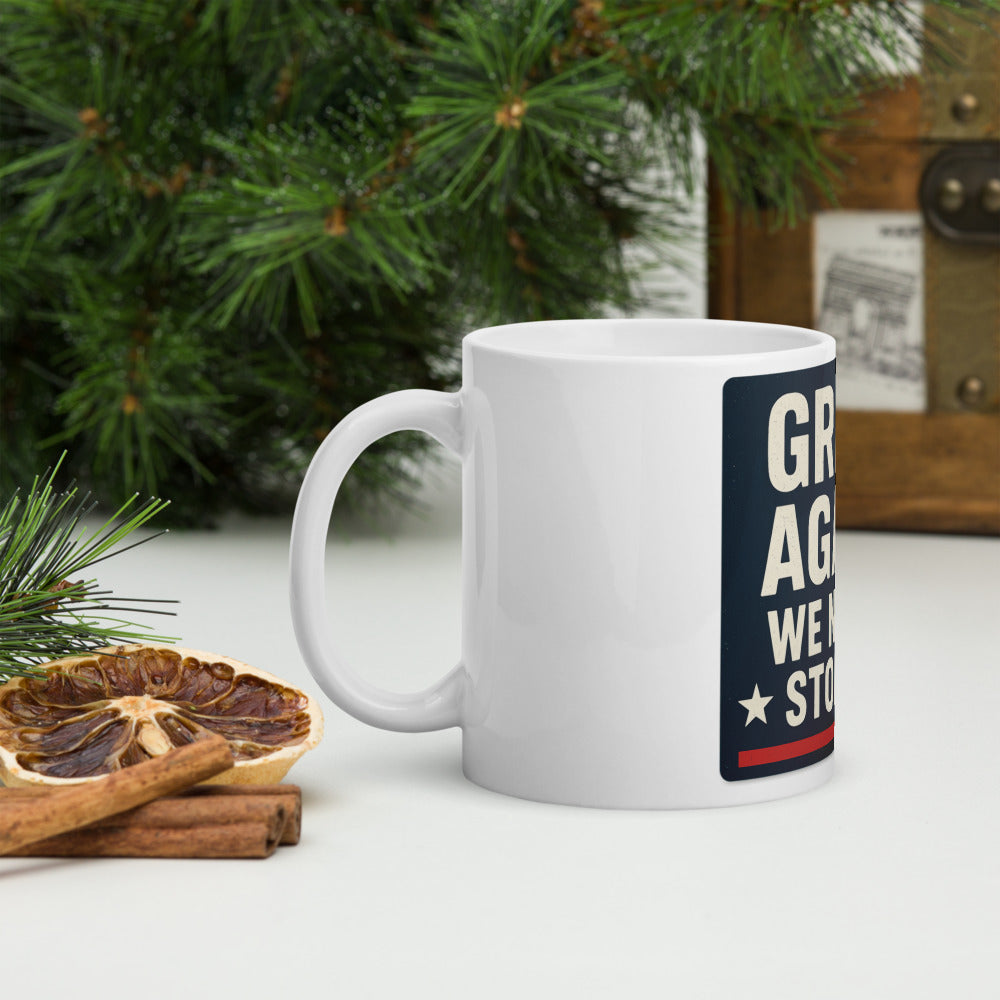 Great Again? We Never Stopped. Mug — political satire mug mockup — view 8