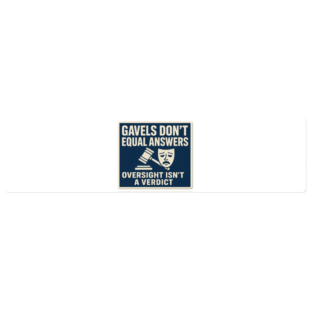 "Gavels Don't Equal Answers" Bumper Sticker — political satire sticker mockup — view 1