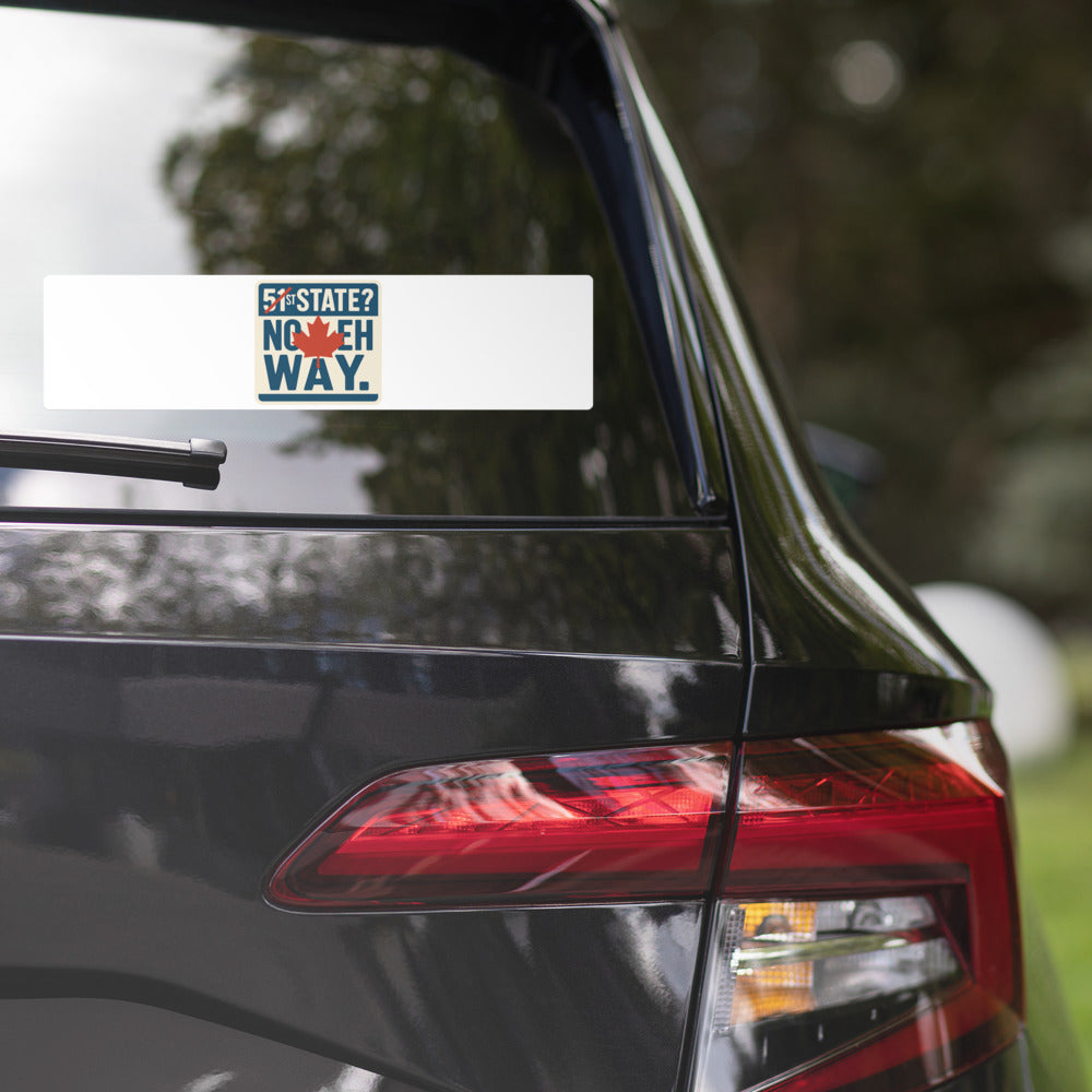 "51st State? No Eh Way." Bumper Sticker — political satire sticker mockup — view 2