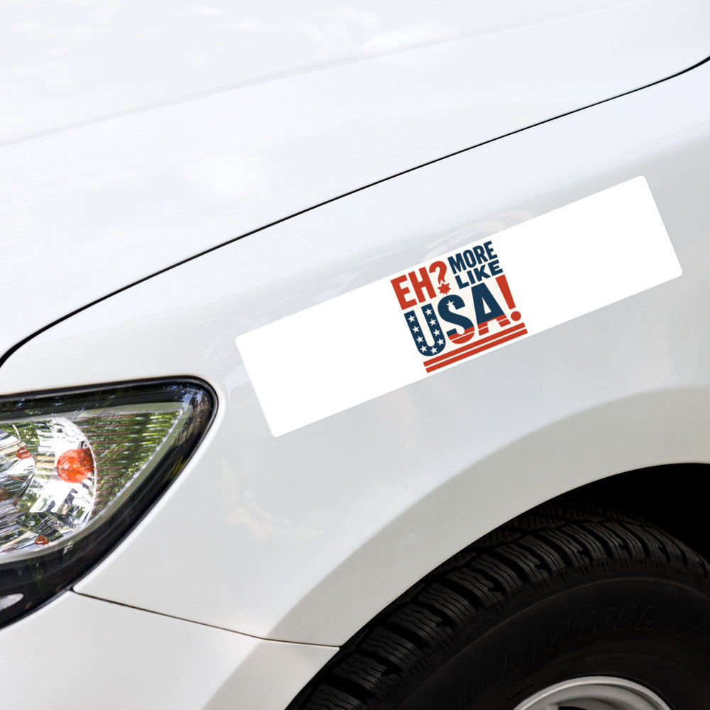 "Eh? More Like USA!" Bumper Sticker — political satire sticker mockup — view 4