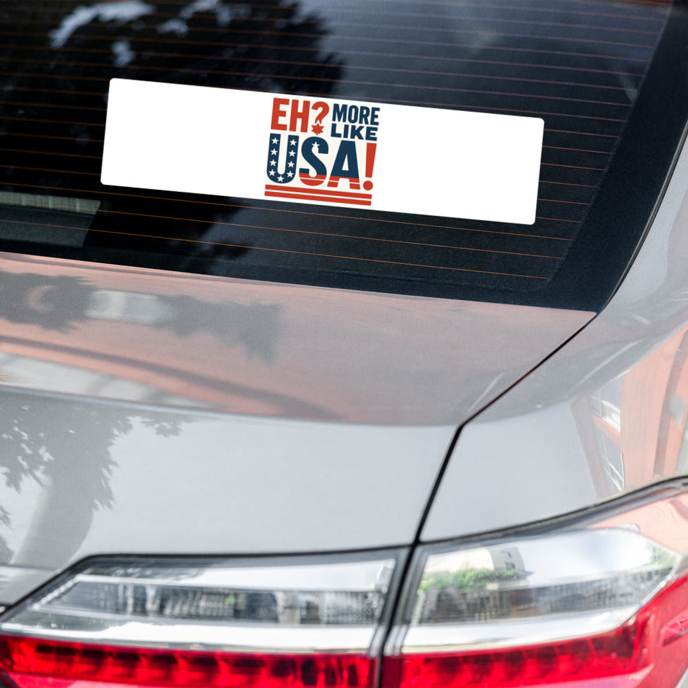 "Eh? More Like USA!" Bumper Sticker — political satire sticker mockup — view 6