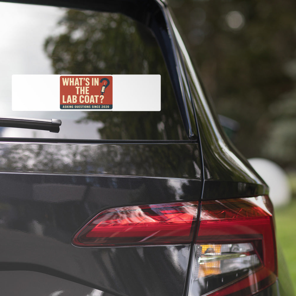 "What's In The Lab Coat?" Bumper Sticker — political satire sticker mockup — view 2