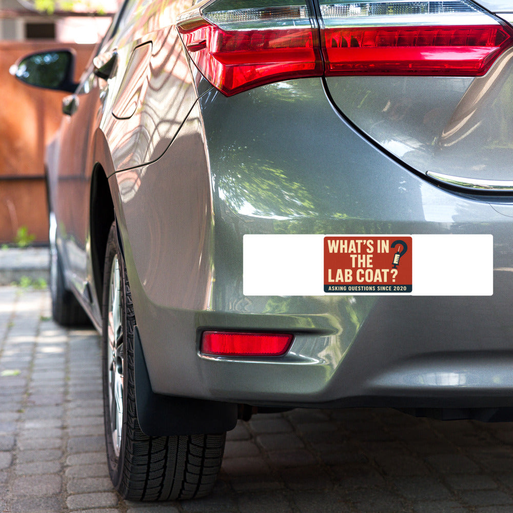 "What's In The Lab Coat?" Bumper Sticker — political satire sticker mockup — view 3