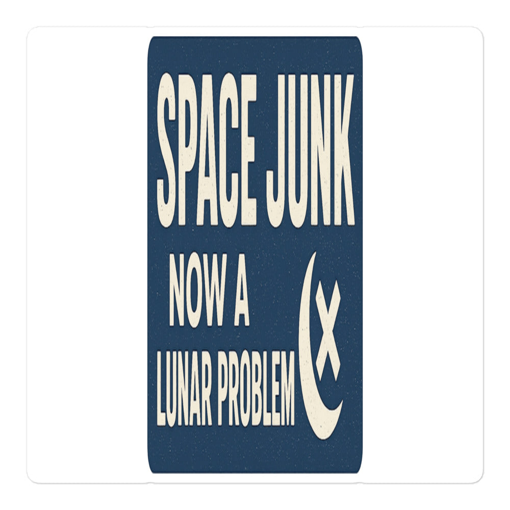 Space Junk: Now A Lunar Problem Bumper Sticker — political satire sticker mockup — view 1