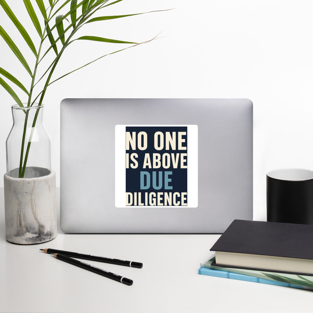 No One Is Above Due Diligence Bumper Sticker — political satire sticker mockup — view 3