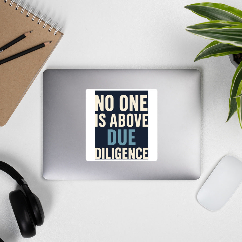No One Is Above Due Diligence Bumper Sticker — political satire sticker mockup — view 4