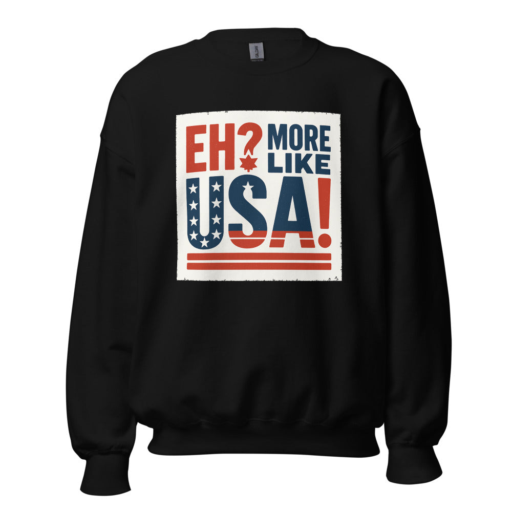 "Eh? More Like USA!" Crewneck Sweatshirt — political satire crewneck sweatshirt mockup — view 1
