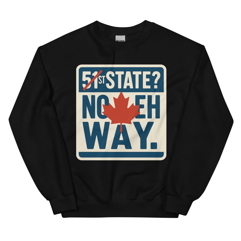 "51st State? No Eh Way." Crewneck Sweatshirt — political satire crewneck sweatshirt mockup — view 2