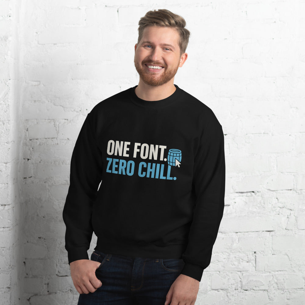 One Font. Zero Chill. Crewneck Sweatshirt — political satire crewneck sweatshirt mockup — view 8