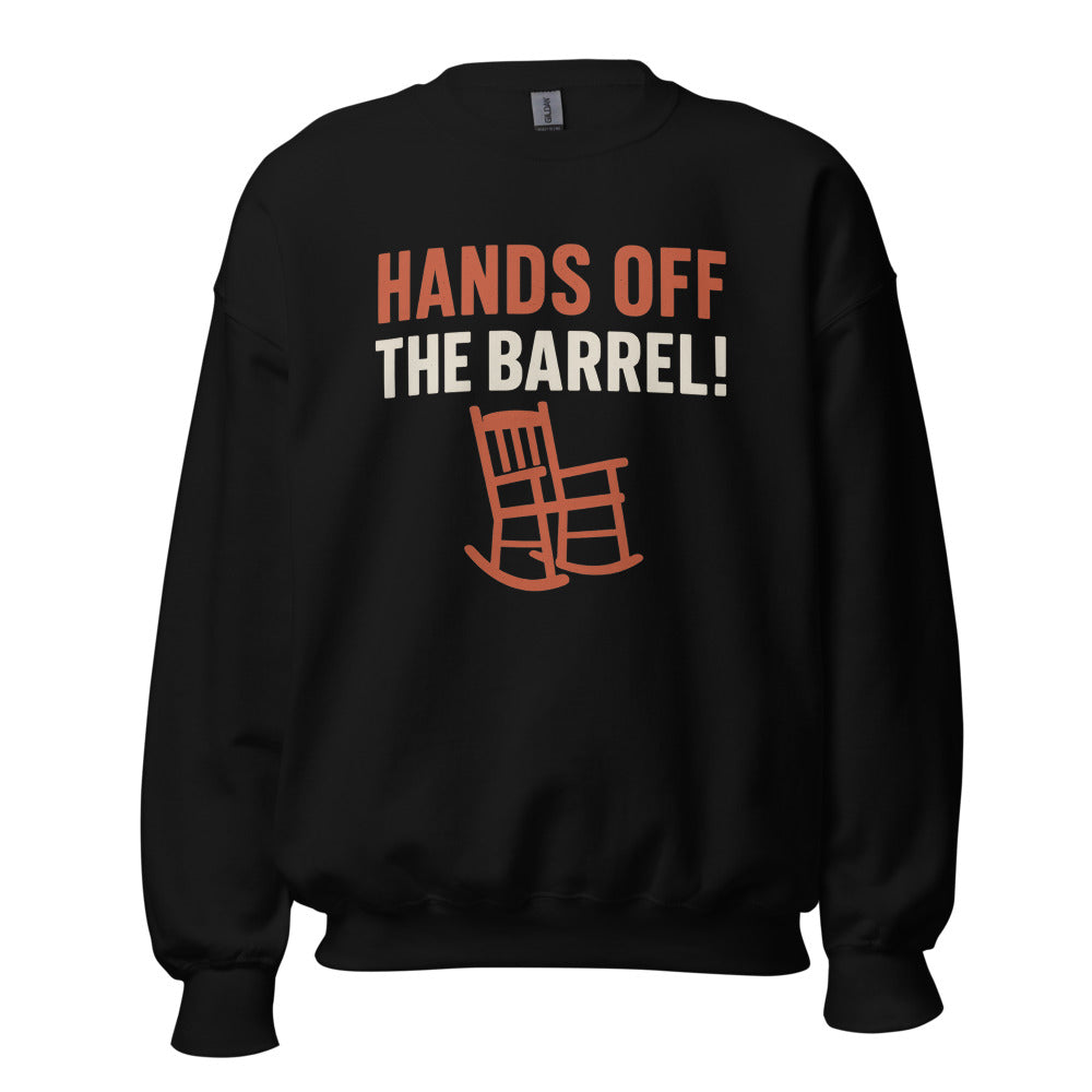 Hands Off The Barrel! Crewneck Sweatshirt — political satire crewneck sweatshirt mockup — view 1