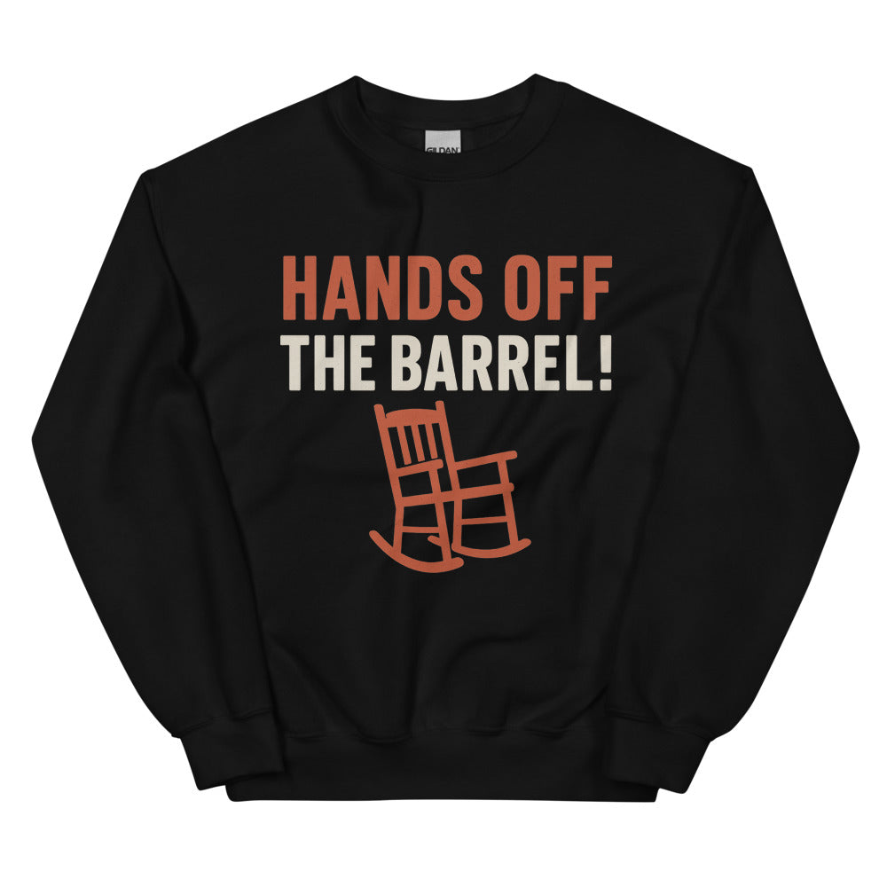 Hands Off The Barrel! Crewneck Sweatshirt — political satire crewneck sweatshirt mockup — view 2