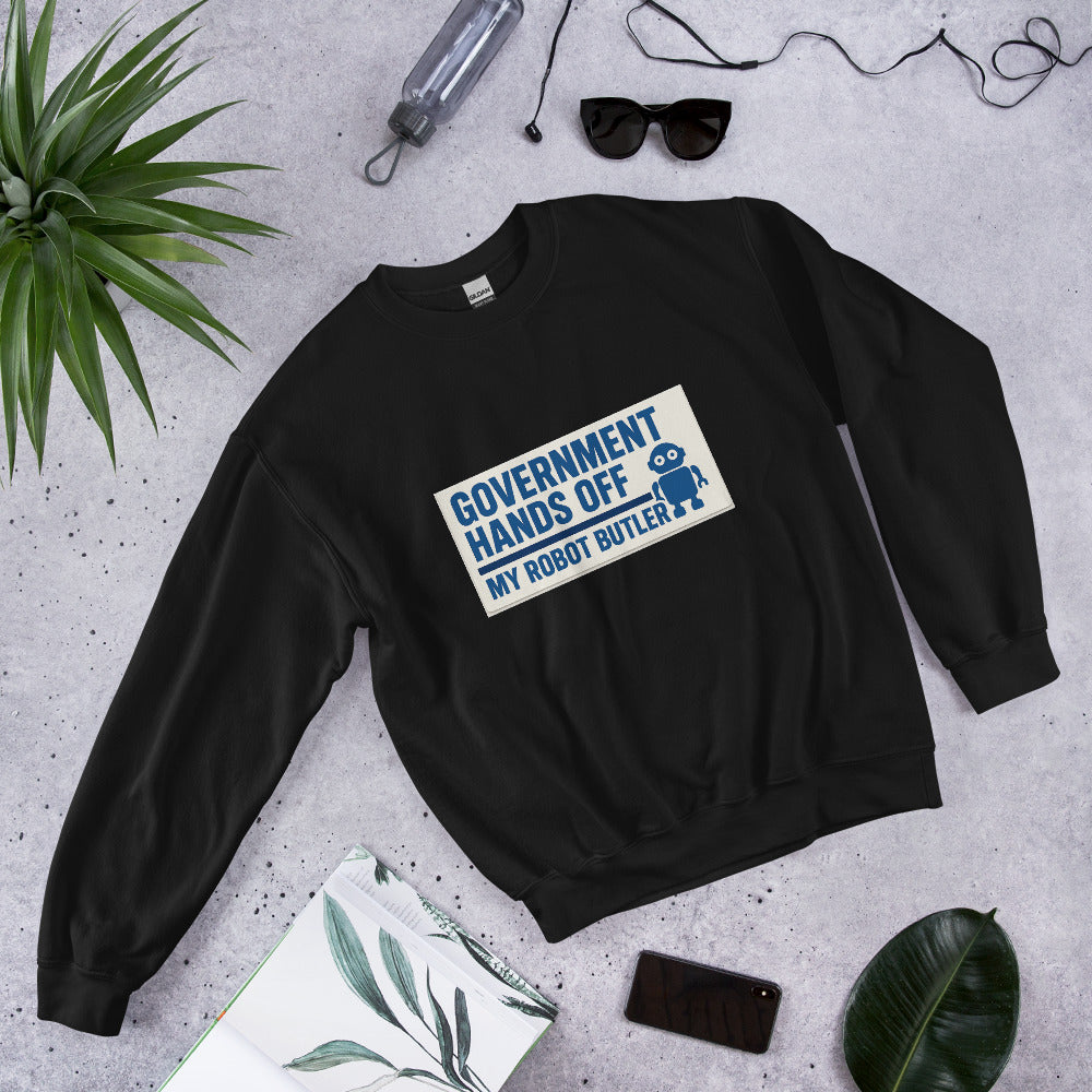 "Government Hands Off My Robot Butler" Crewneck Sweatshirt — political satire crewneck sweatshirt mockup — view 3