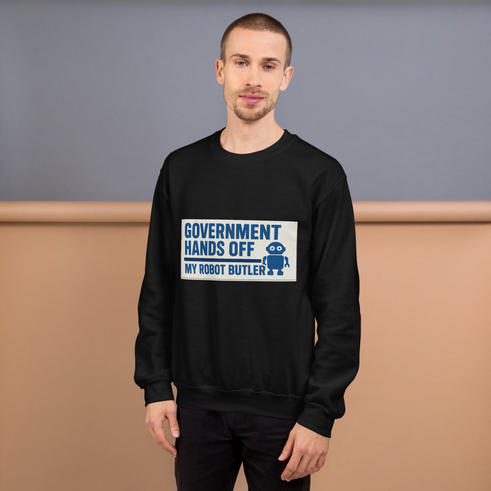 "Government Hands Off My Robot Butler" Crewneck Sweatshirt — political satire crewneck sweatshirt mockup — view 6