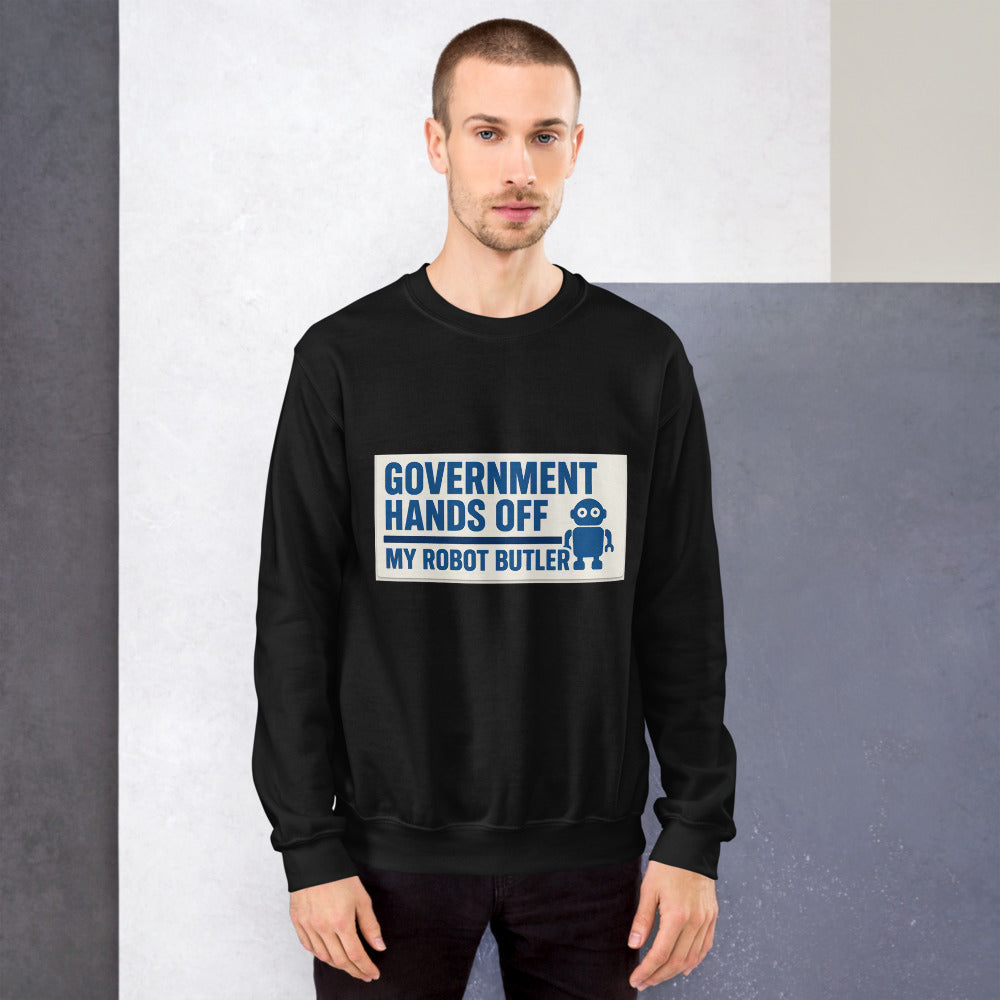 "Government Hands Off My Robot Butler" Crewneck Sweatshirt — political satire crewneck sweatshirt mockup — view 7