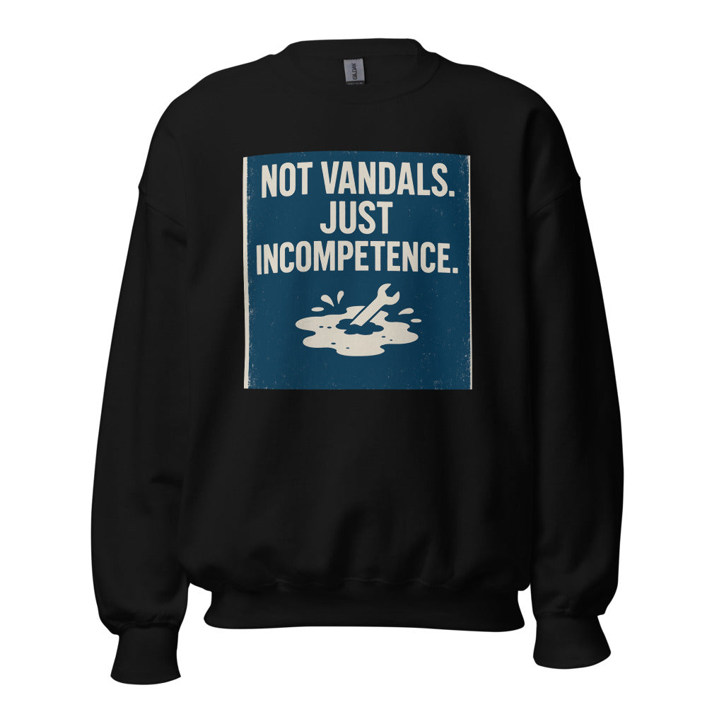 "Not Vandals. Just Incompetence." Crewneck Sweatshirt — political satire crewneck sweatshirt mockup — view 3