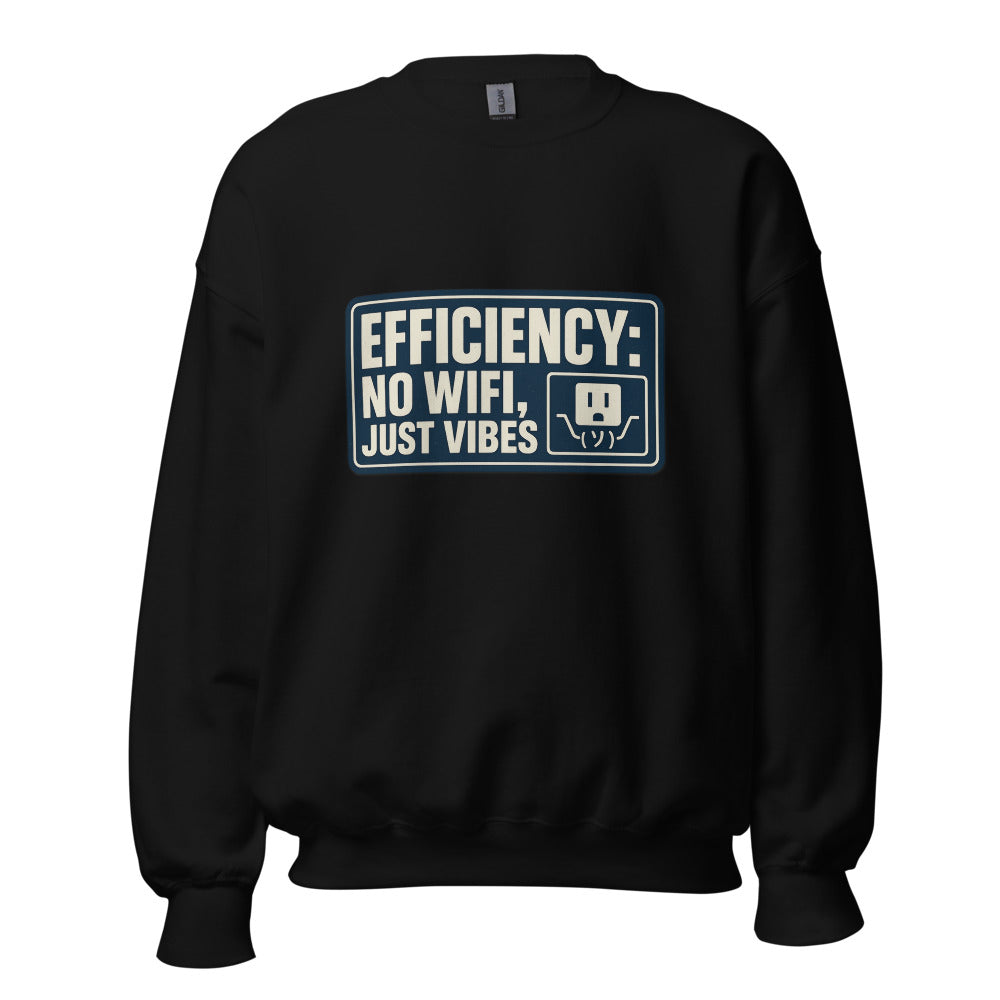 "Efficiency: No Wifi, Just Vibes" Crewneck Sweatshirt — political satire crewneck sweatshirt mockup — view 3