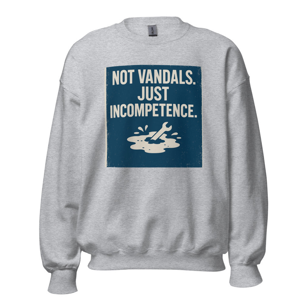 "Not Vandals. Just Incompetence." Crewneck Sweatshirt — political satire crewneck sweatshirt mockup — view 7