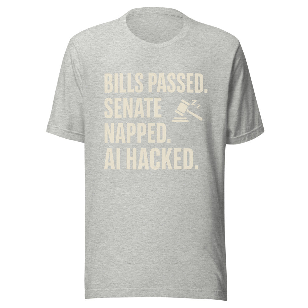 Bills Passed. Senate Napped. AI Hacked. Tee — political satire tee mockup — view 7