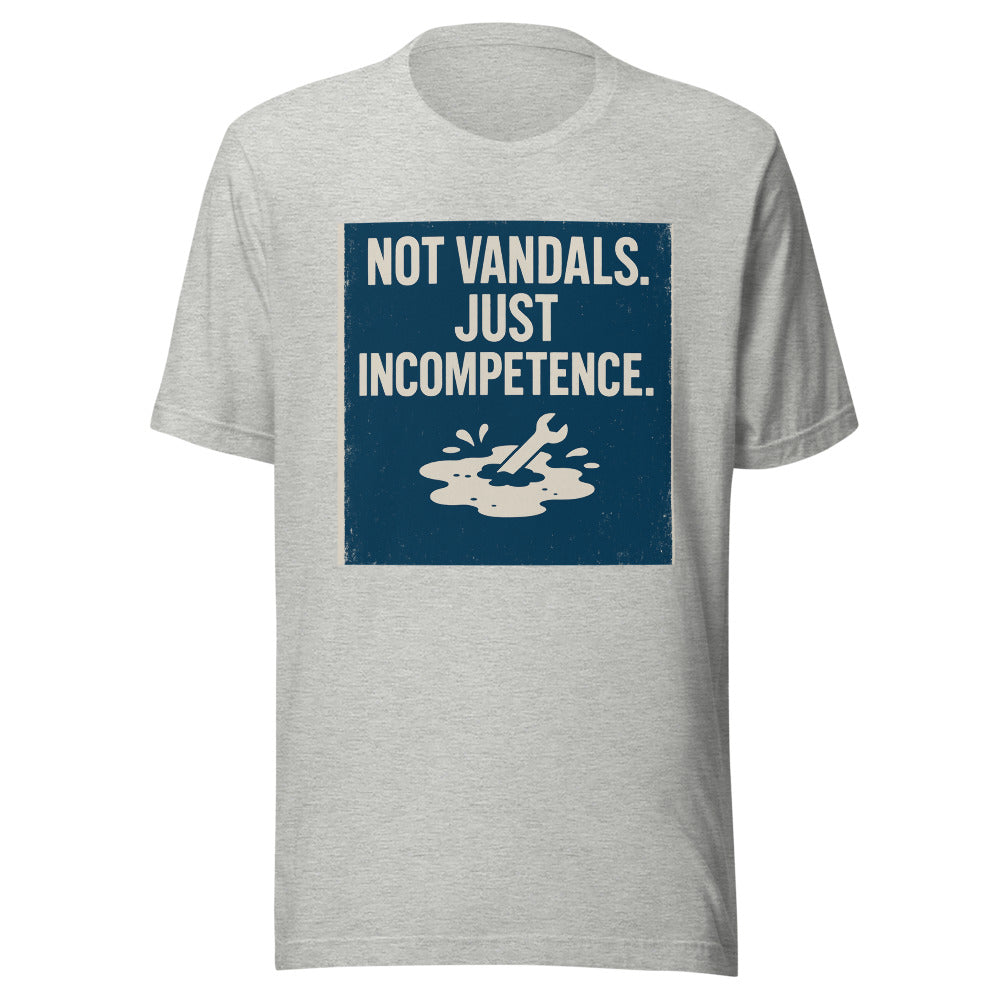 "Not Vandals. Just Incompetence." Tee — political satire tee mockup — view 7