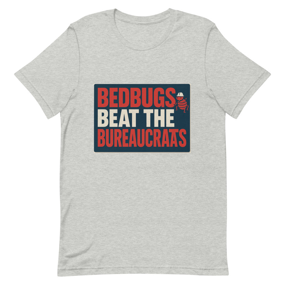 "Bedbugs Beat The Bureaucrats" Tee — political satire tee mockup — view 8