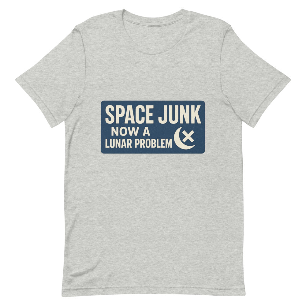 Space Junk: Now A Lunar Problem Tee — political satire tee mockup — view 8