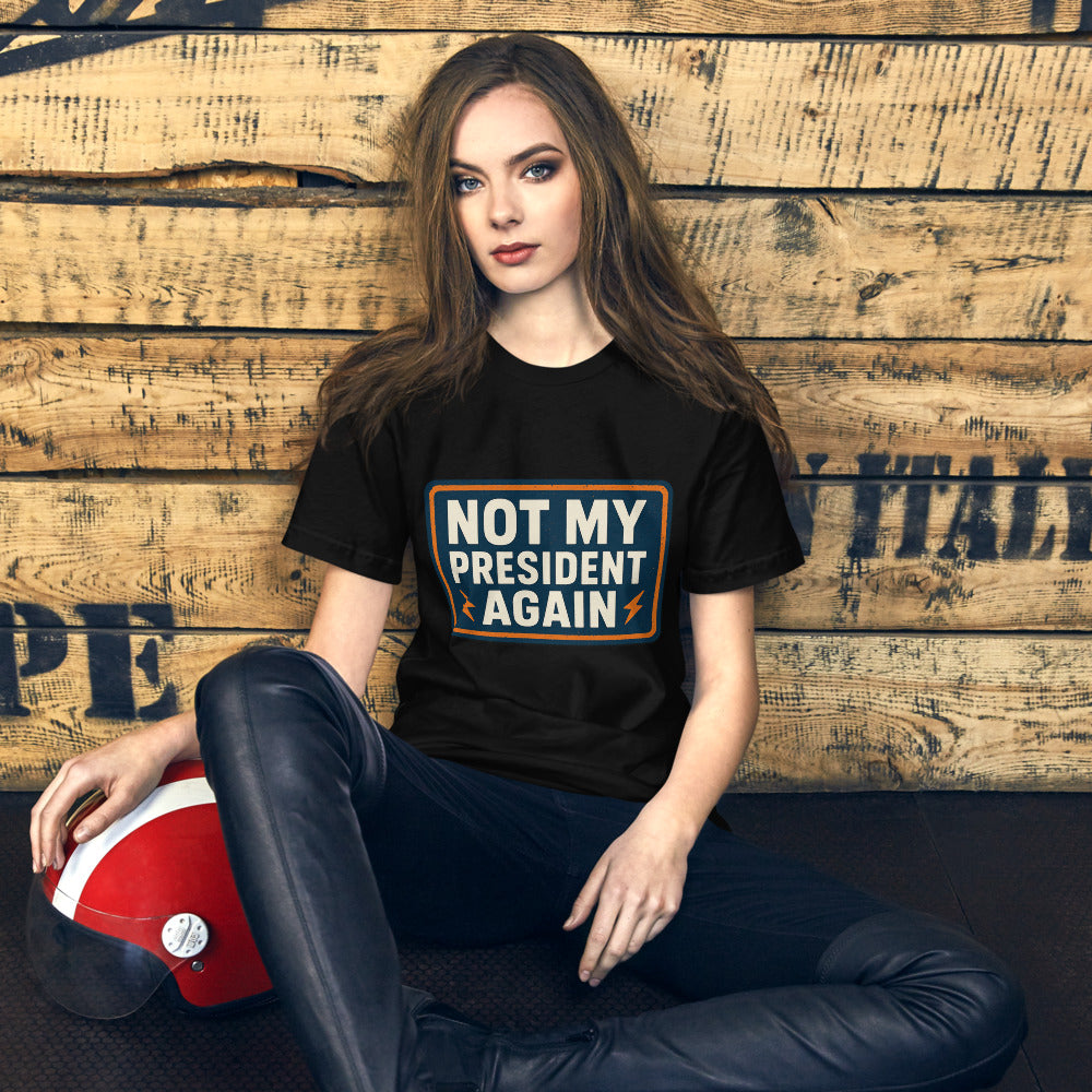 NOT MY PRESIDENT AGAIN Tee — political satire tee mockup — view 12