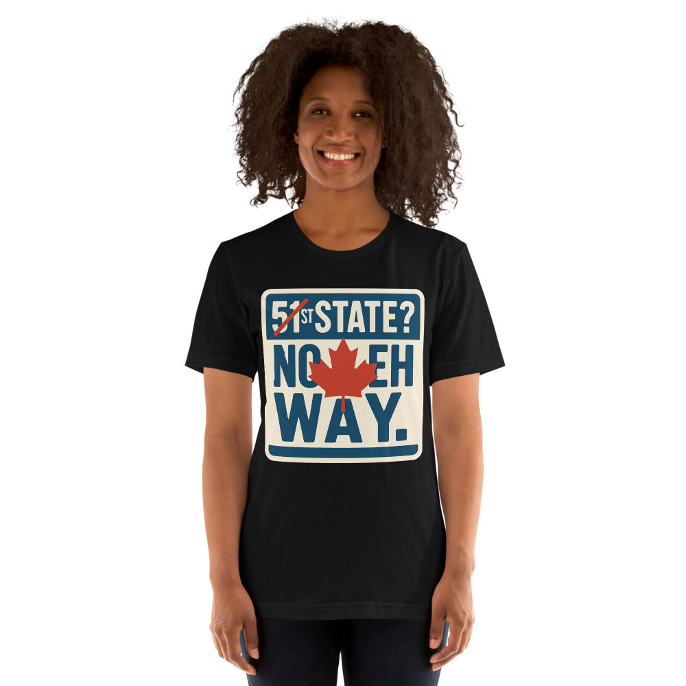 "51st State? No Eh Way." Tee — political satire tee mockup — view 5