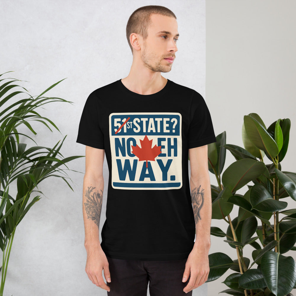 "51st State? No Eh Way." Tee — political satire tee mockup — view 7