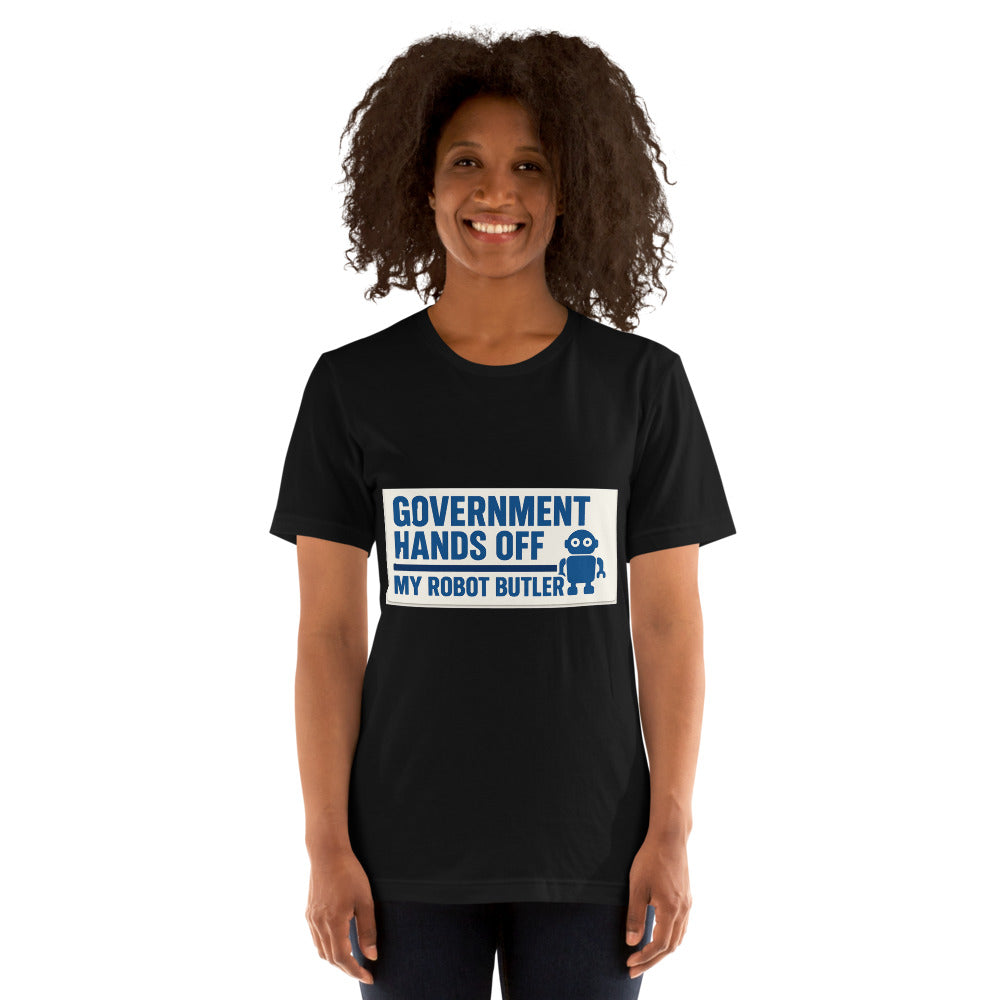 "Government Hands Off My Robot Butler" Tee — political satire tee mockup — view 5