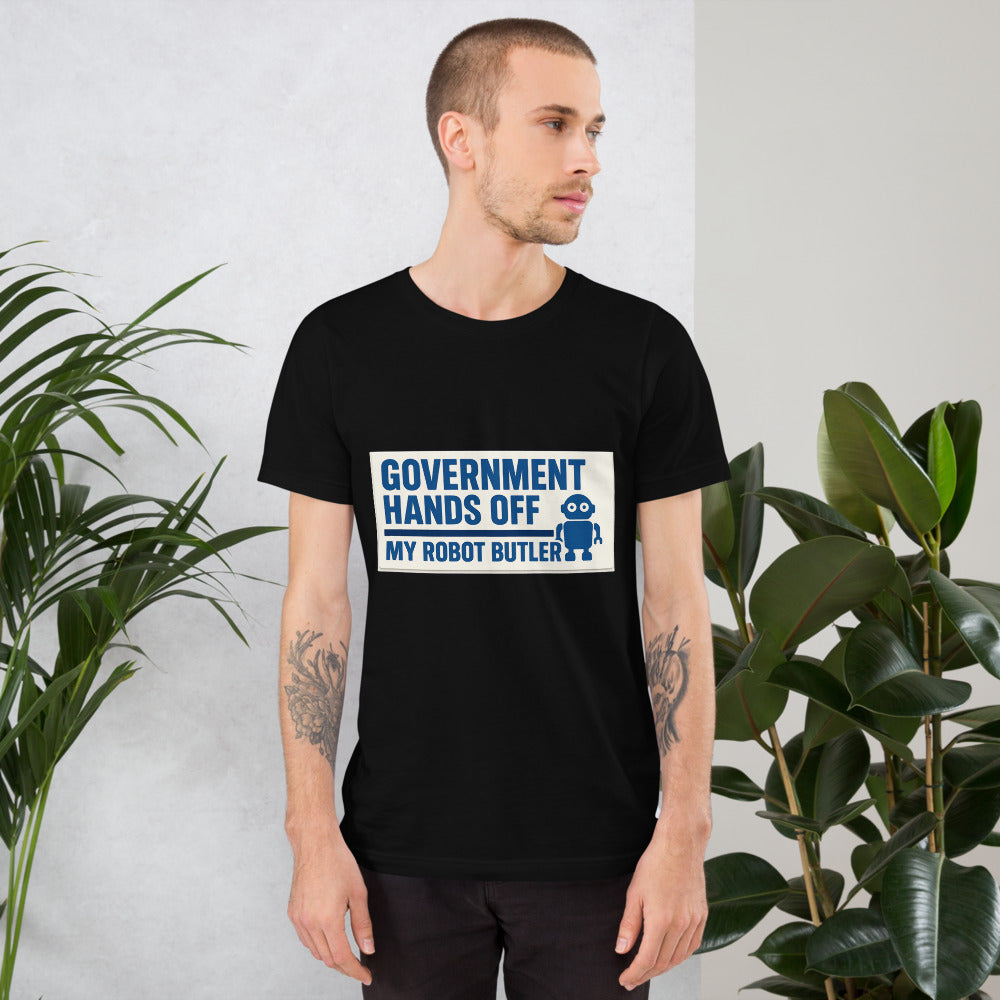 "Government Hands Off My Robot Butler" Tee — political satire tee mockup — view 7