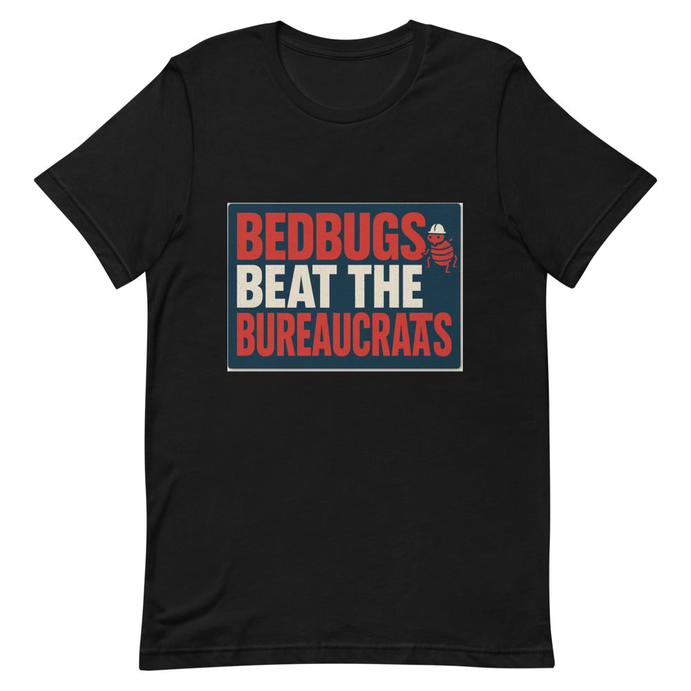 "Bedbugs Beat The Bureaucrats" Tee — political satire tee mockup — view 4