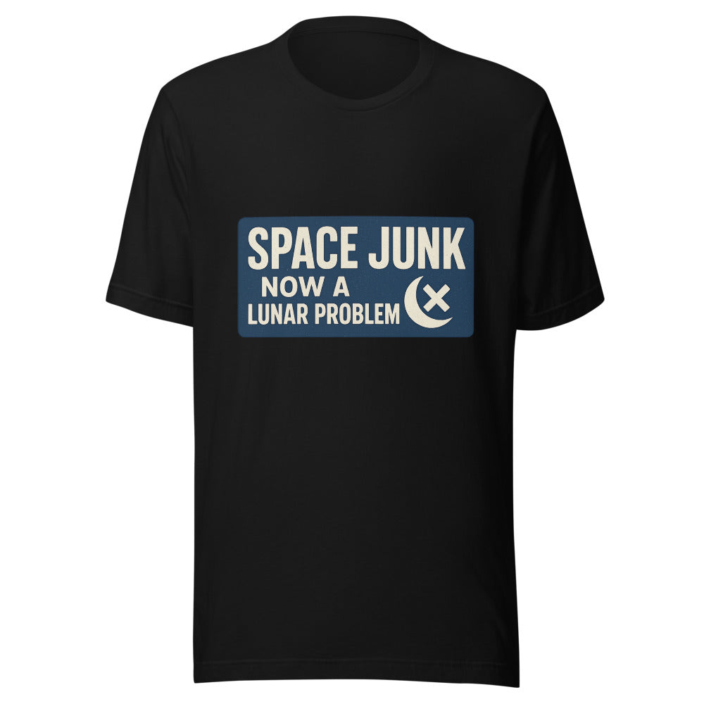 Space Junk: Now A Lunar Problem Tee — political satire tee mockup — view 3