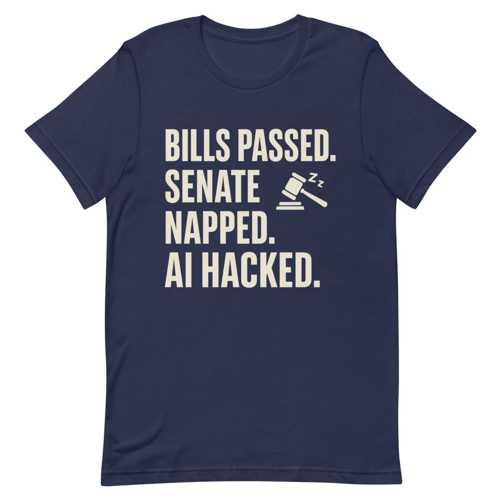 Bills Passed. Senate Napped. AI Hacked. Tee — political satire tee mockup — view 6