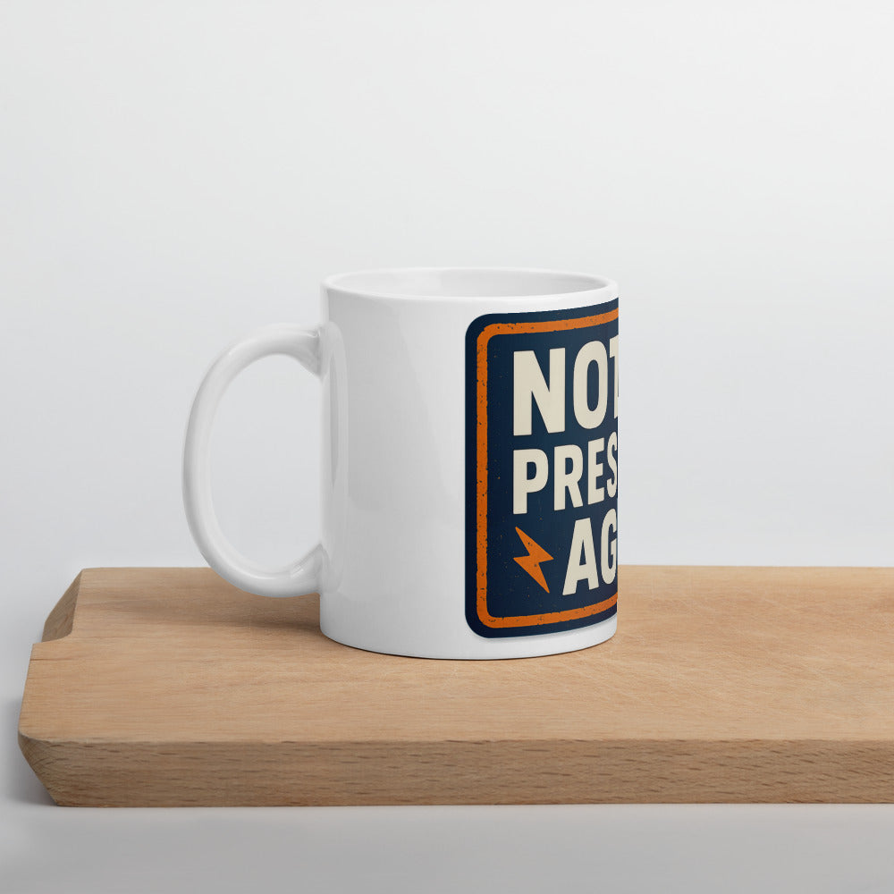 NOT MY PRESIDENT AGAIN Mug — political satire mug mockup — view 5