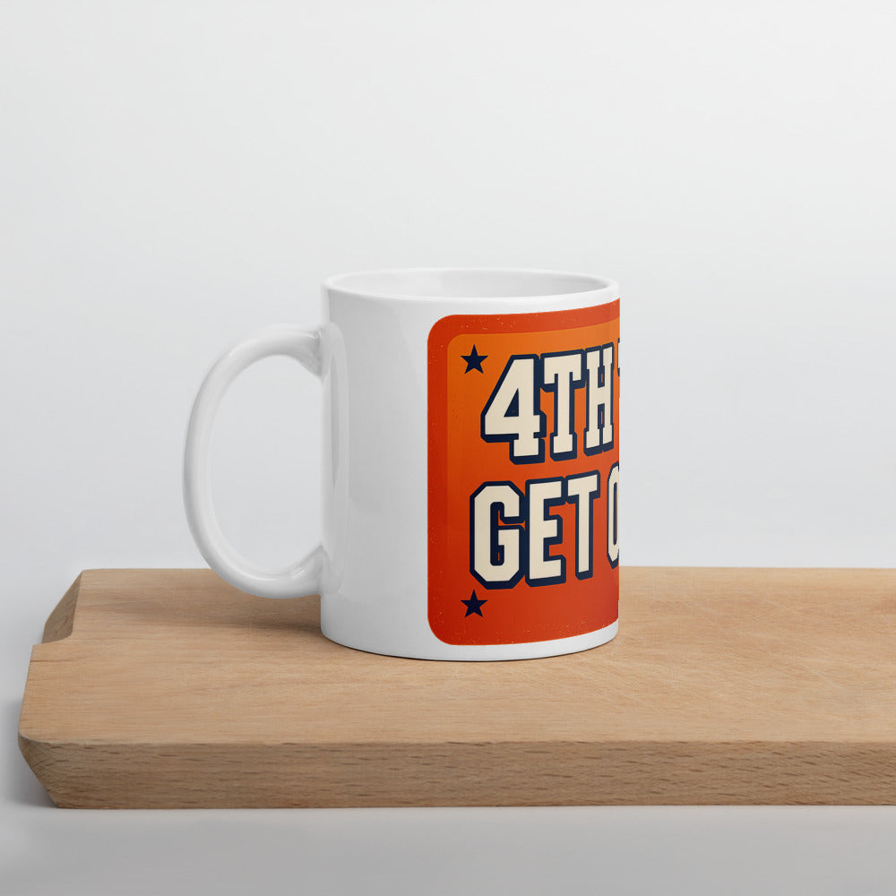 4TH TERM GET OVER IT Mug — political satire mug mockup — view 5