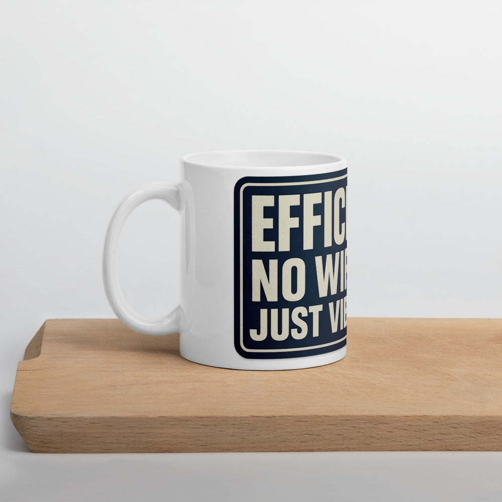 "Efficiency: No Wifi, Just Vibes" Mug — political satire mug mockup — view 5