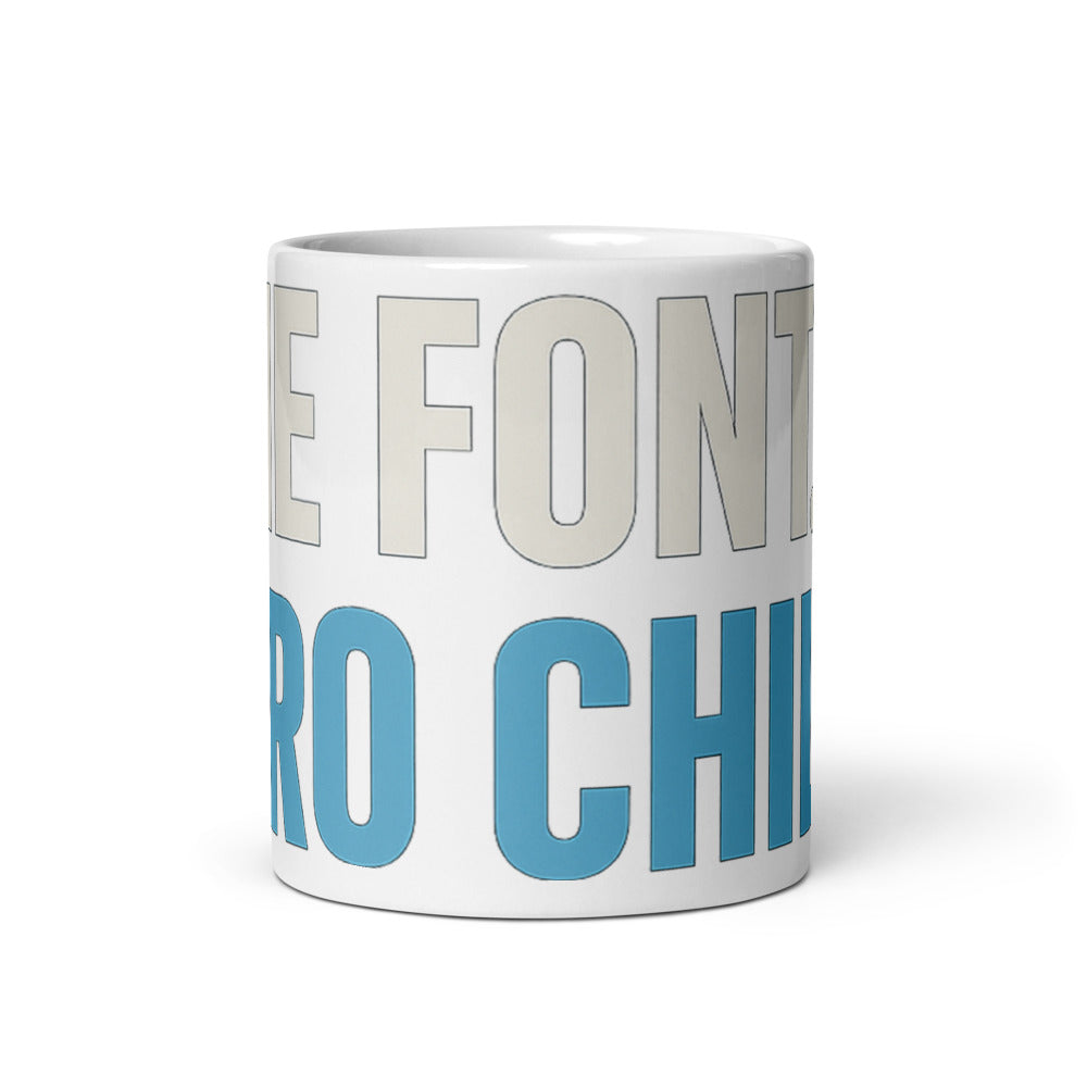 One Font. Zero Chill. Mug — political satire mug mockup — view 3