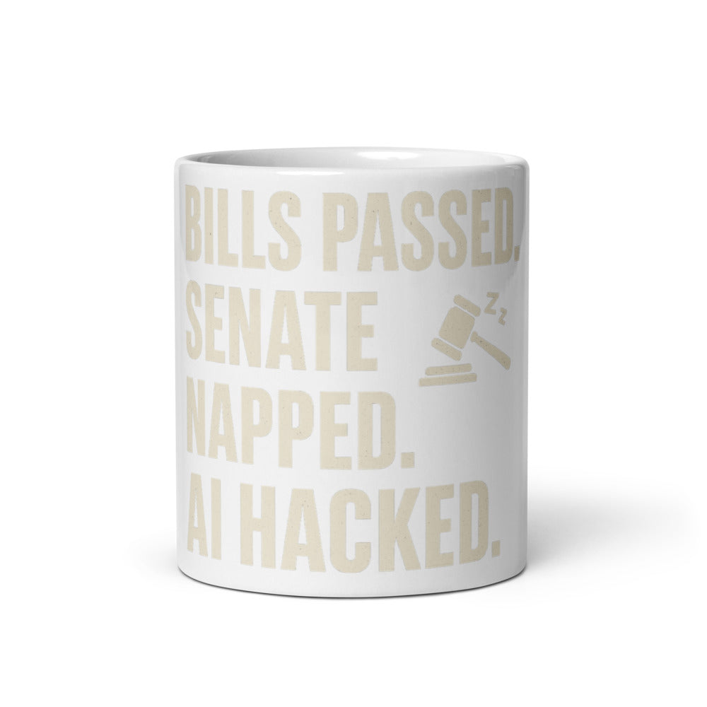 Bills Passed. Senate Napped. AI Hacked. Mug — political satire mug mockup — view 3