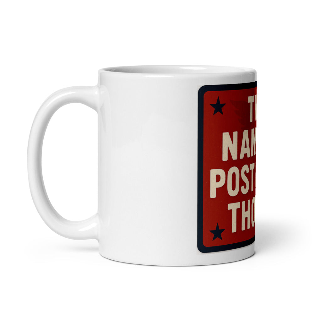 They Named A Post Office Though! Mug