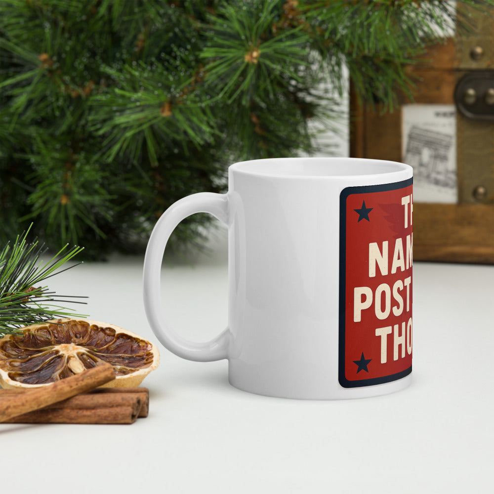 They Named A Post Office Though! Mug