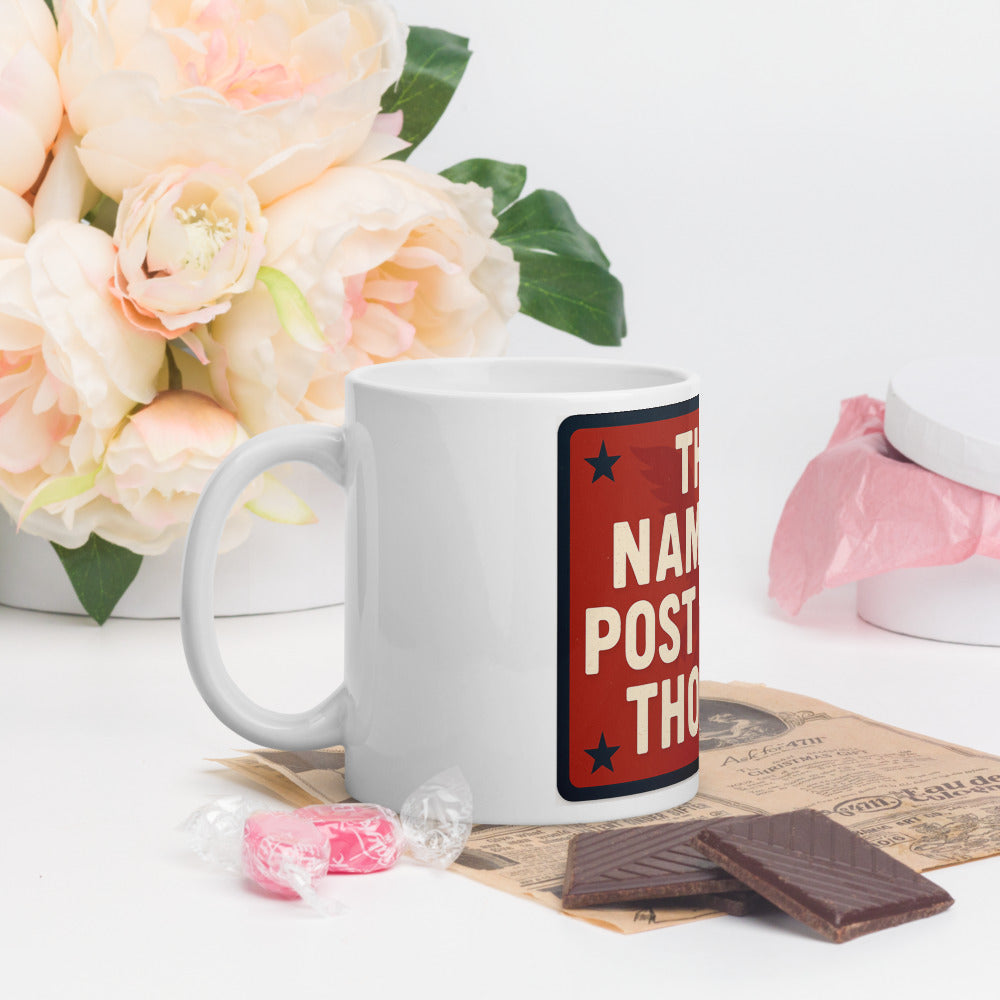They Named A Post Office Though! Mug