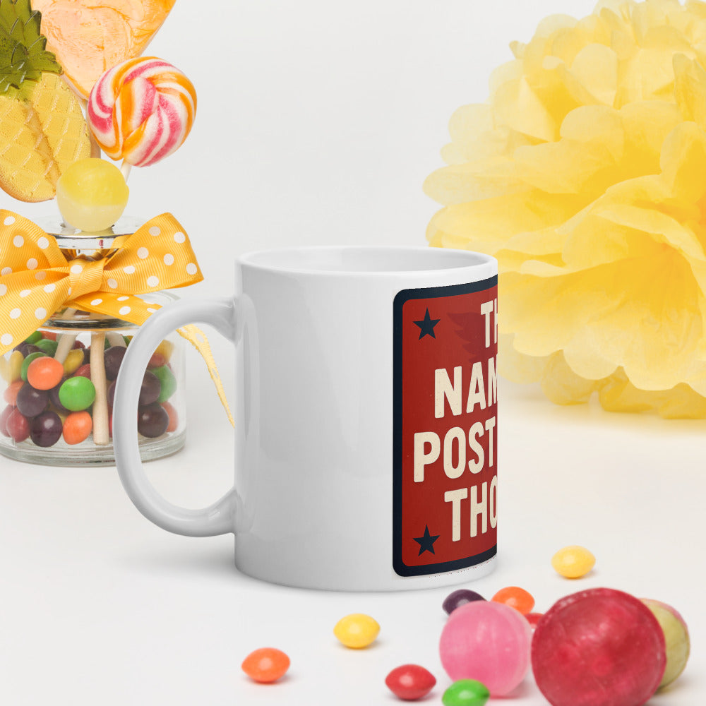 They Named A Post Office Though! Mug