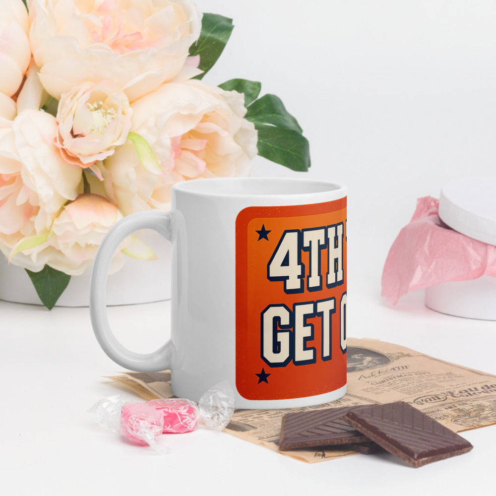 4TH TERM GET OVER IT Mug — political satire mug mockup — view 9