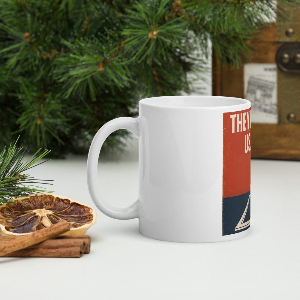 "They Blamed Us. It Was Them." Mug — political satire mug mockup — view 8
