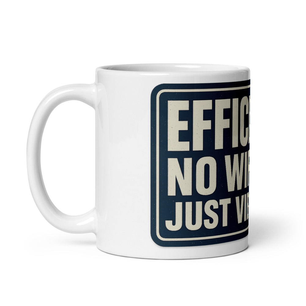 "Efficiency: No Wifi, Just Vibes" Mug — political satire mug mockup — view 2