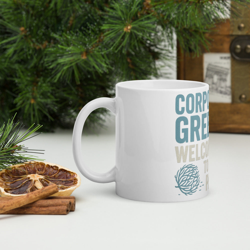 "Corporate Greed? Welcome To The Party" Mug — political satire mug mockup — view 8