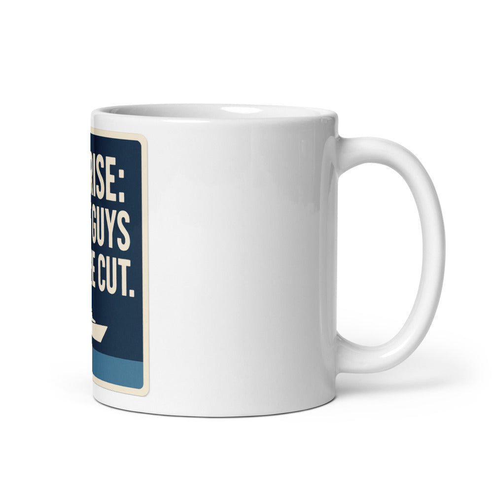 "Surprise: Yacht Guys Got The Cut." Mug