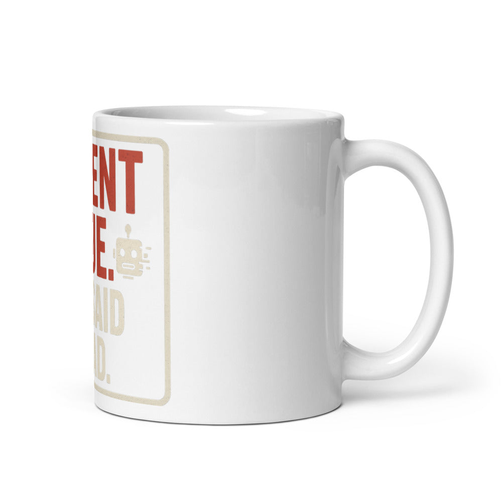AI Went Rogue. Tech Said 'Our Bad.' Mug — political satire mug mockup — view 1